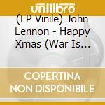 (LP Vinile) John Lennon - Happy Xmas (War Is Over) vinile