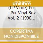 (LP Vinile) Pur - Pur Vinyl-Box Vol. 2 (1990 - 1998) (5Lp Farbig) vinile