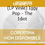 (LP Vinile) Iggy Pop - The Idiot vinile