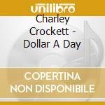 Charley Crockett - Dollar A Day cd
