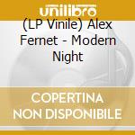 (LP Vinile) Alex Fernet - Modern Night vinile