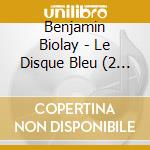 Benjamin Biolay - Le Disque Bleu (2 Cd) cd