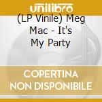 (LP Vinile) Meg Mac - It's My Party vinile