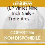 (LP Vinile) Nine Inch Nails - Tron: Ares - O.S.T. vinile