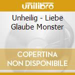 Unheilig - Liebe Glaube Monster cd