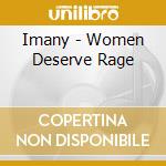 Imany - Women Deserve Rage cd