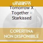 Tomorrow X Together - Starkissed cd