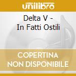 Delta V - In Fatti Ostili cd