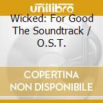 Wicked: For Good The Soundtrack / O.S.T. cd