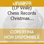 (LP Vinile) Chess Records Christmas Album / Various vinile