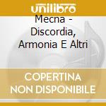 Mecna - Discordia, Armonia E Altri cd