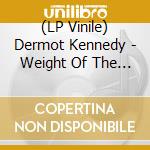 (LP Vinile) Dermot Kennedy - Weight Of The Woods vinile