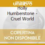 Holly Humberstone - Cruel World cd