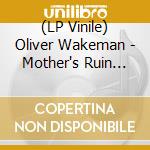 (LP Vinile) Oliver Wakeman - Mother's Ruin (20Th Anniversary) (2 Lp) vinile