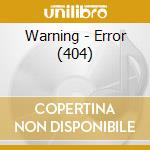 Warning - Error (404) cd