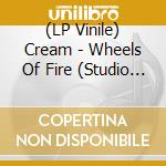 (LP Vinile) Cream - Wheels Of Fire (Studio Deluxe Expanded Edition) (3 Lp) vinile