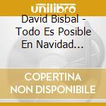David Bisbal - Todo Es Posible En Navidad (Special Edition) cd