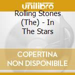 Rolling Stones (The) - In The Stars cd