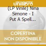 (LP Vinile) Nina Simone - I Put A Spell On You vinile