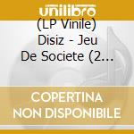 (LP Vinile) Disiz - Jeu De Societe (2 Lp) vinile