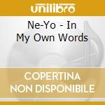 Ne-Yo - In My Own Words cd