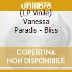 (LP Vinile) Vanessa Paradis - Bliss vinile