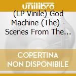 (LP Vinile) God Machine (The) - Scenes From The Second Storey (2 Lp) vinile