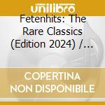 Fetenhits: The Rare Classics (Edition 2024) / Various (3 Cd) cd