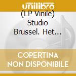 (LP Vinile) Studio Brussel. Het Beste Van De Jaren Nul / Various (3 Lp) vinile