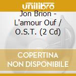 Jon Brion - L'amour Ouf / O.S.T. (2 Cd) cd