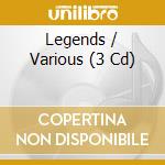 Legends / Various (3 Cd) cd