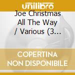 Joe Christmas All The Way / Various (3 Cd) cd
