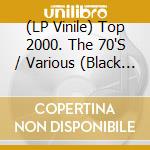(LP Vinile) Top 2000. The 70'S / Various (Black Clouds Vinyl) (2 Lp) vinile