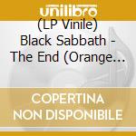 (LP Vinile) Black Sabbath - The End (Orange Vinyl) (3 Lp) vinile