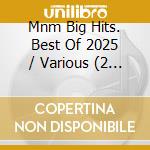 Mnm Big Hits. Best Of 2025 / Various (2 Cd) cd