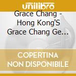 Grace Chang - Hong Kong'S Grace Chang Ge Lan cd