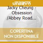 Jacky Cheung - Obsession /Abbey Road Studios Remastered Ltd cd