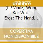 (LP Vinile) Wong Kar Wai - Eros: The Hand (2004) / O.S.T. lp vinile di Wong Kar Wai
