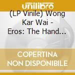(LP Vinile) Wong Kar Wai - Eros: The Hand (2004) / O.S.T. vinile