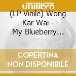 (LP Vinile) Wong Kar Wai - My Blueberry Nights (2007) / O.S.T. lp vinile di Wong Kar Wai