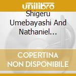 Shigeru Umebayashi And Nathaniel Mechaly - The Grandmaster cd musicale di Shigeru Umebayashi And Nathaniel Mechaly