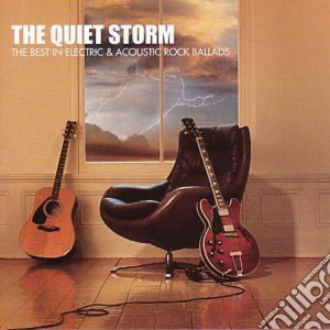 Quiet Storm (The): The Best In Electric & Acoustic Ballads / Various (2 Cd) cd musicale di ARTISTI VARI