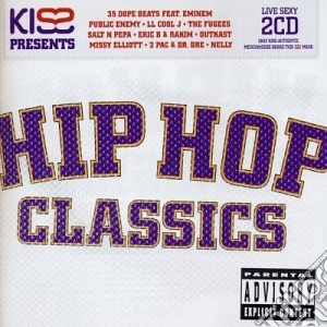 Kiss Presents Hip Hop Classics / Various (2 Cd) cd musicale di ARTISTI VARI