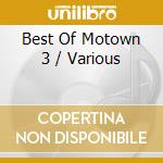 Best Of Motown 3 / Various cd