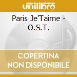 Paris Je'Taime - O.S.T. cd