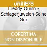 Freddy Quinn - Schlagerjuwelen-Seine Gro cd