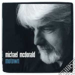 Michael Mcdonald - Motown cd musicale di Michael Mcdonald