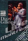 (Music Dvd) Gillespie Dizzy - Live In Montreal cd