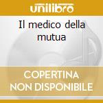 Il medico della mutua cd