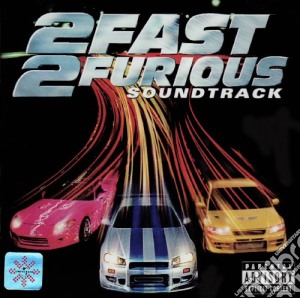 2 Fast 2 Furious / O.S.T. cd musicale